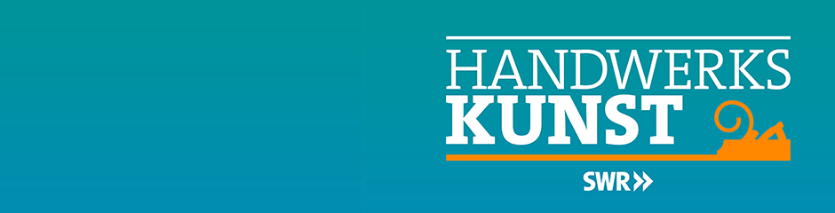 SWR Handwerkskunst Program Guide Themenheader