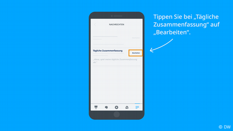 Um die Einträge unter Tägliche Zusammenfassung anzupassen, tippen Sie auf Bearbeiten.