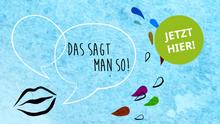 Titel:
DEUTSCHKURSE | Das sagt man so! | Infografik
Stichwörter:
Das sagt man so!; Deutsch lernen; Learn German