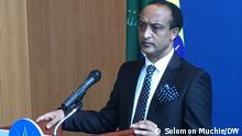 Meles Alem, Ethiopia Ministry of Foreign affairs spokes person | Addis Abeba, Ethiopia 14.7.22