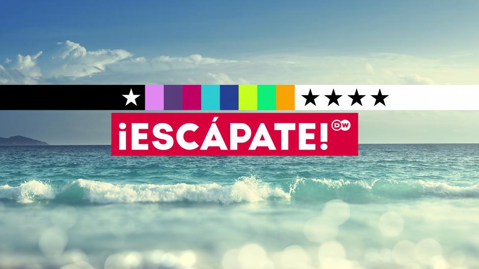 ¡Escápate! — La guía del viajero – DW