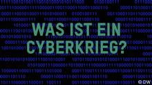 Was ist ein Cyberkrieg? 
