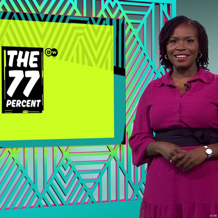 The 77 Percent — The Magazine for Africa's Youth – DW