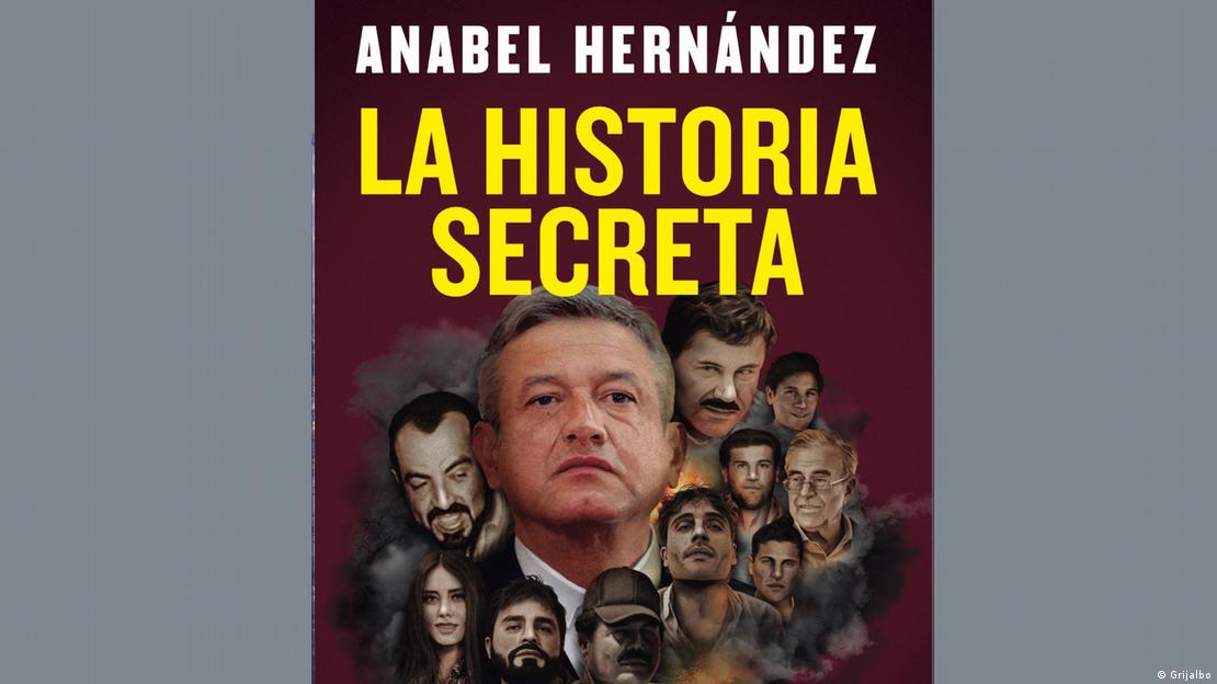 "La Historia Secreta" es el título de la investigación periodística de Anabel Hernández
