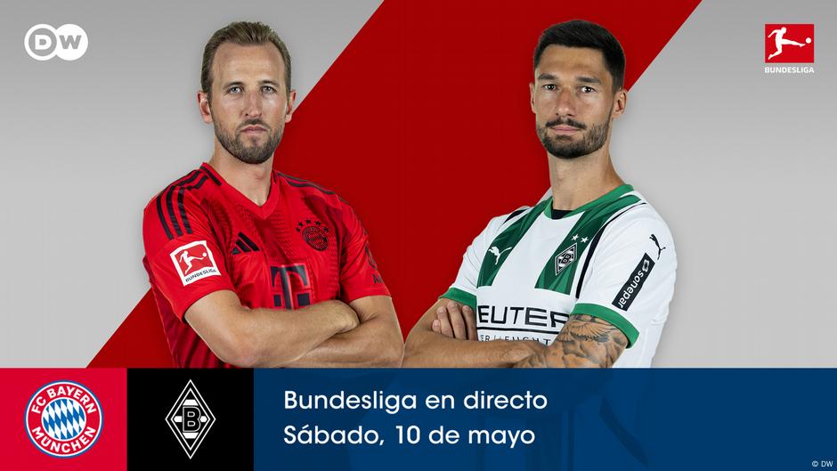 Escuche en directo Bayern Múnich vs Borussia Mönchengladbach – DW – 10/05/2025