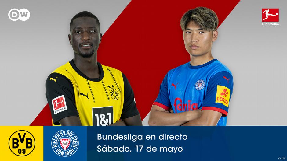 Escuche en directo Borussia Dortmund vs. Holstein Kiel – DW – 17/05/2025